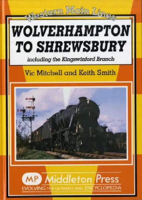Wolverhampton to Shrewsbury by Vic Mitchell
