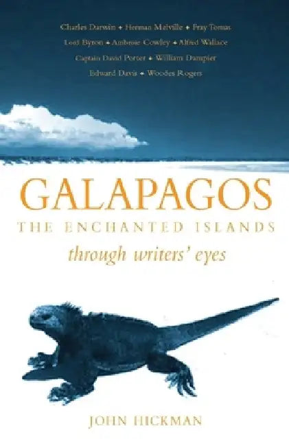 Galapagos: The Enchanted Islands by John Hickman
