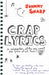 Crap Lyrics: A Celebration of the Very Worst Pop Lyrics of All Time... Ever! by Johnny Sharp