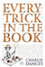 Every Trick in the Book by Charlie Dancey
