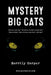 Mystery Big Cats: Have You Seen One? Thousands of People Already Have! What Are They?â Where Do They Come From?â and Why? by Merrily Harpur