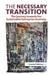 The Necessary Transition: The Journey Towards the Sustainable Enterprise Economy by Malcolm McIntosh