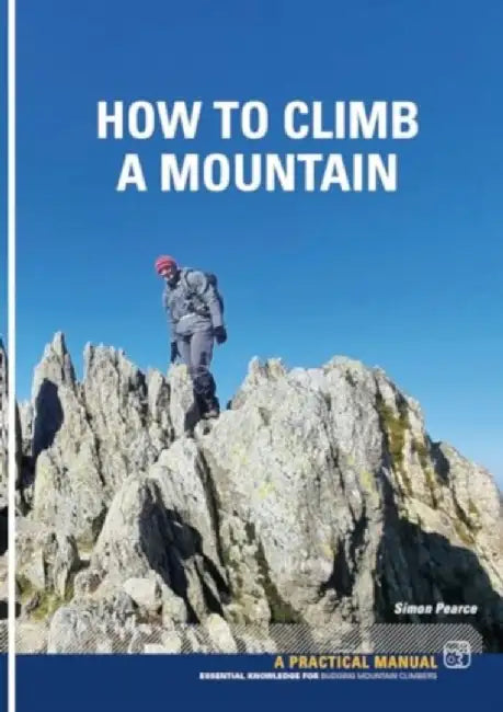 How To Climb A Mountain by Simon Pearce