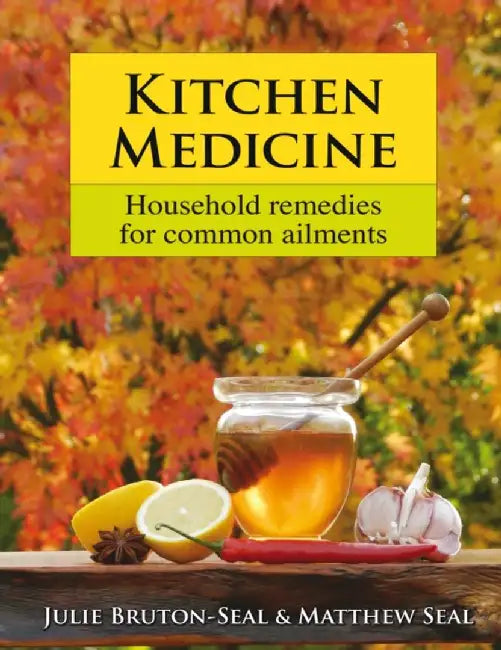 Kitchen Medicine by Julie Bruton-Seal