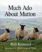 Much ADO about Mutton by Bob Kennard