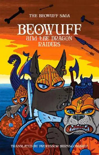Beowuff and the Dragon Raiders by Robin Price, Burns-Longship