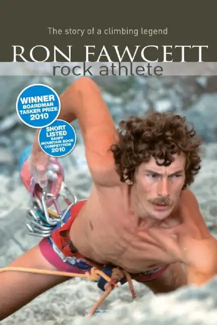 Ron Fawcett - Rock Athlete by Ron Fawcett