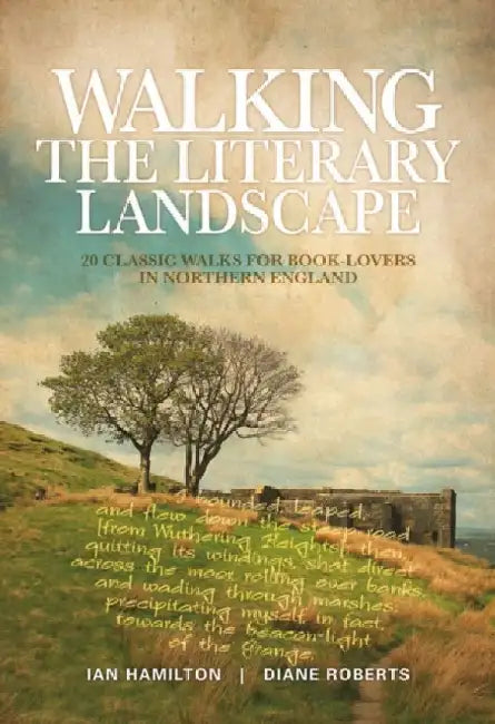 Walking the Literary Landscape by Ian Hamilton