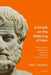 Aristotle on the Meaning of Man: A Philosophical Response to Idealism, Positivism, and Gnosticism by Peter Jackson