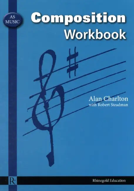 AS Music Composition Workbook by Robert Steadman