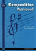 AS Music Composition Workbook by Robert Steadman