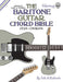 The Baritone Guitar Chord Bible: Low A Tuning 1,728 Chords by Tobe a. Richards