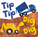 Tip Tip Dig Dig by Emma Garcia