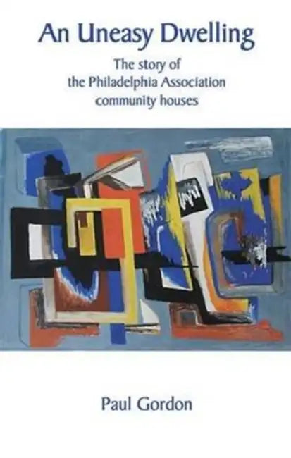 An Uneasy Dwelling: The Story of the Philadelphia by Naoe Naoe
