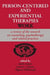 Person-centered and Experiential Therapies Work by Mick Cooper