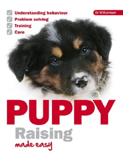 Puppy Raising Made Easy by Williamsom