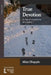 True Devotion: In Search of Authentic Spirituality by Allan Chapple