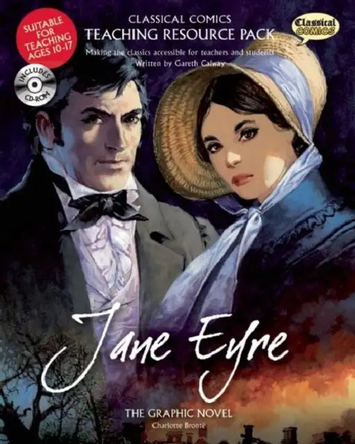 Jane Eyre Teaching Resource Pack: The Graphic Novel [With CDROM] by John M. Burns, Gareth Calway