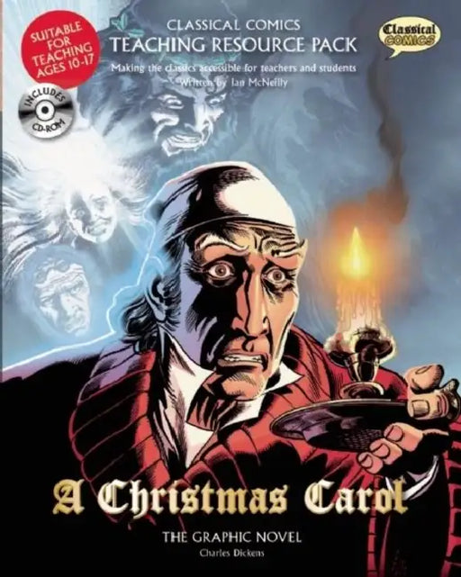Classical Comics Teaching Resource Pack: A Christmas Carol: Making the Classics Accessible for Teachers and Students [With CDROM] by Ian McNeilly, Mike Collins, David Roach