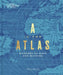 A is for Atlas: A Celebration of Cartography by Megan Barford