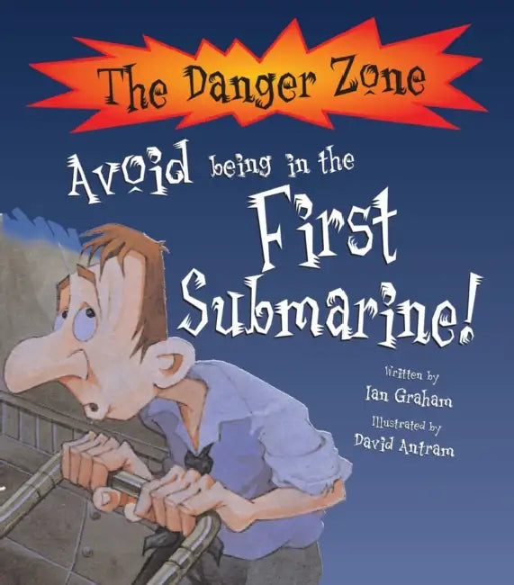 The DZ: Avoid Being In The First Submarine by Ian Graham
