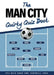 The Man City Quirky Quiz Book by Grant Williamson