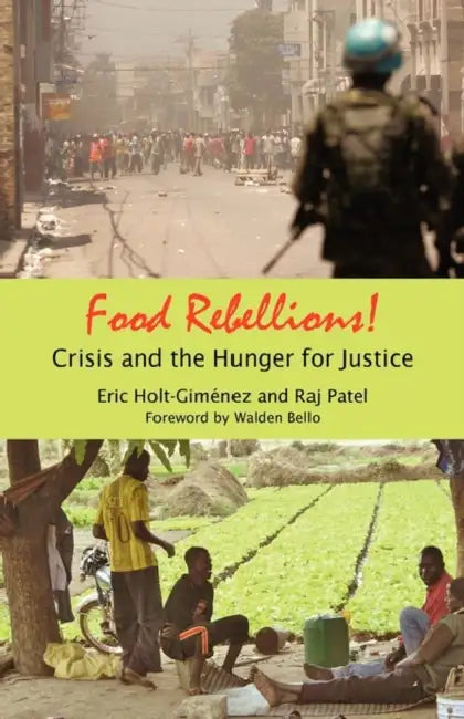 Food Rebellions by Eric Holt-Gimenez