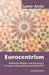 Eurocentrism: Modernity, Religion and Democracy - A Critique of Eurocentrism and Culturalism by Frank O'Gorman