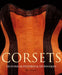 Corsets: Historic Patterns and Techniques by Jill Salen