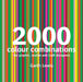 2000 Colour Combinations: For Graphic, Textile, and Craft Designers by Garth Lewis
