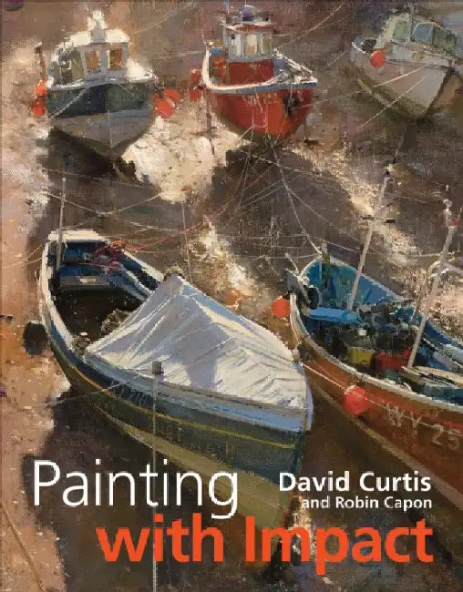 Painting with Impact by David Curtis