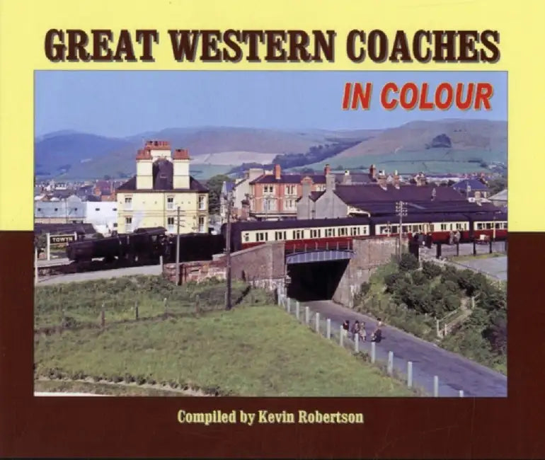 Great Western Coaches in Colour by Kevin Robertson