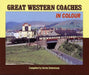 Great Western Coaches in Colour by Kevin Robertson
