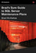 Brad's Sure Guide to SQL Server Maintenance Plans by Brad M. McGehee
