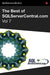 The Best of Sqlservercentral.Com, Vol.7 by Steve Jones