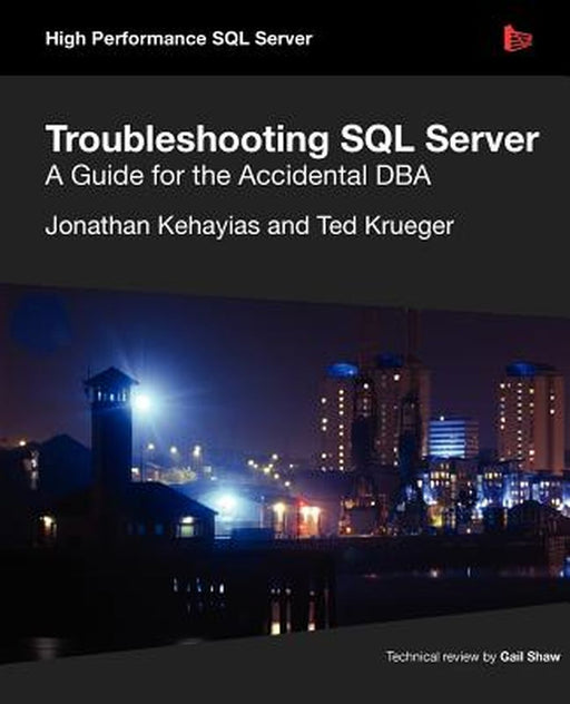 TROUBLESHOOTMixIG SQL SERVER - A by Jonathan Kehayias