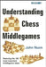 Understanding Chess Middlegames by John Nunn