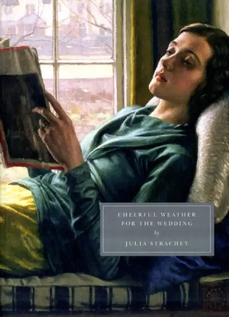 Cheerful Weather for the Wedding by Julia Strachey