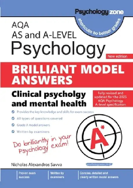 AQA A-level Psychology: Brilliant Model Answers - Clinical Psychology and Mental Health (updated for 2025 specification) by Nicholas Savva