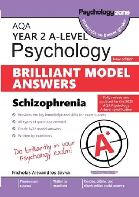 AQA A-level Psychology: Brilliant Model Answers - Schizophrenia (updated for 2025 specification) by Nicholas Savva