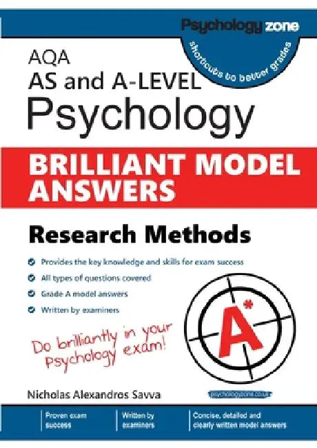 AQA Psychology BRILLIANT MODEL ANSWERS: Research Methods: Research Methods: AS and A-level by Nicholas Savva
