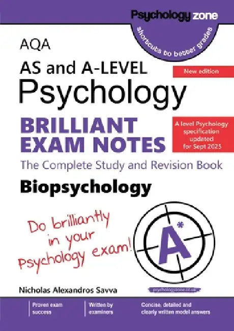 AQA A-Level Psychology Brilliant Exam Notes for Biopsychology: Updated for 2025 specification by Nicholas Savva