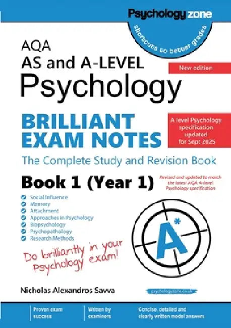 AQA A-Level Psychology Brilliant Exam Notes (Year 1): Year 1 (Updated for 2025 specification): Updated for 2025 specification by Nicholas Savva