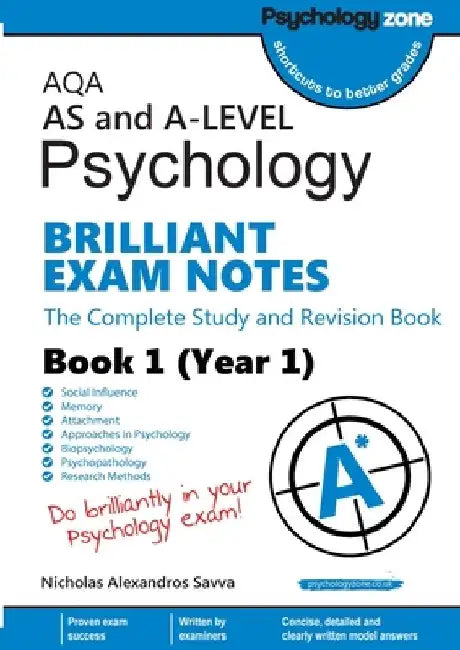 AQA AS and A-level Psychology BRILLIANT EXAM NOTES (Year 1): The Complete Study and Revision Book by Nicholas Savva