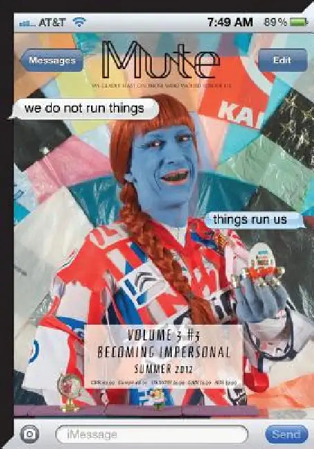 Mute Magazine - Becoming Impersonal - Vol3 #3 by Josephine Berry Slater, Anthony Iles