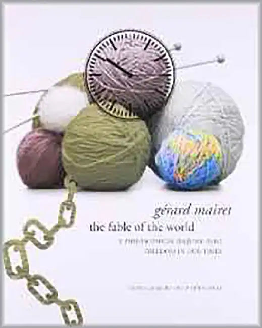 The Fable Of The World: A Philosophical Enquiry into Freedom in Our Times by Gerard Mairet