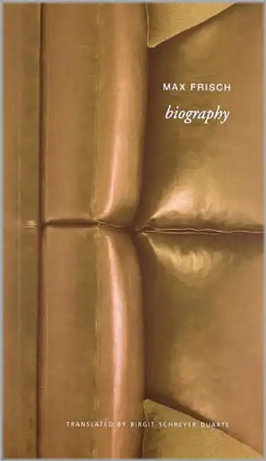 Biography by Max Frisch