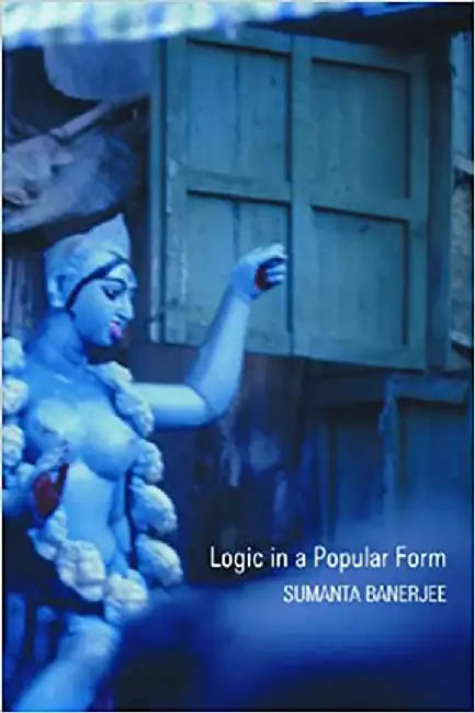 Logic in a popular form by Sumanta Banerjee