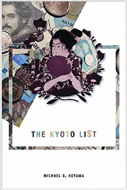 The Kyoto List by Michael S. Koyama