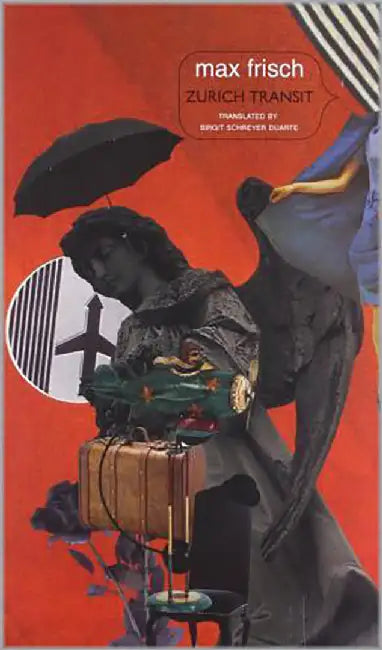 Zurich Transit: Sketch of a Film by Max Frisch